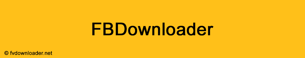 FB Downloader